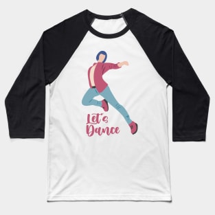 Let’s Dance Baseball T-Shirt